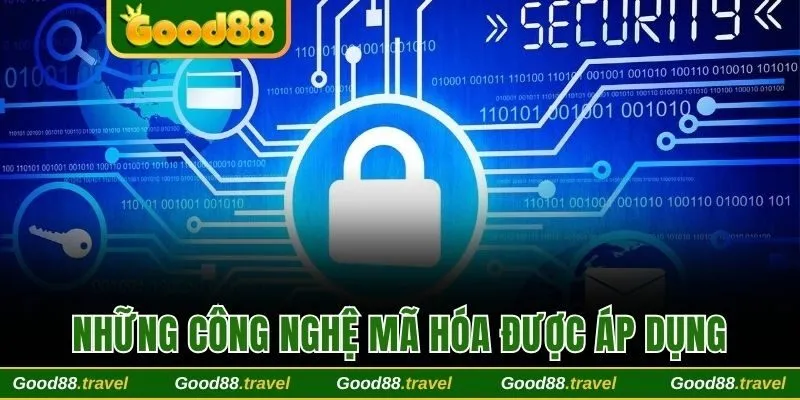 3 cách mã hóa an toàn được đơn vị áp dụng